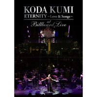 KODA KUMI ETERNITY -Love & Songs-at Billboard Live (DVD)
